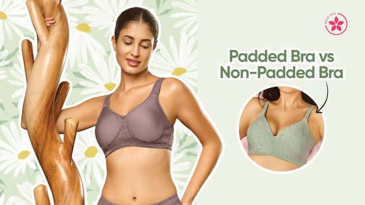 Padded Bra vs Non-Padded Bra: Which Is Better for You?